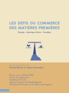 Les défis du commerce des matières premières - Europe, Amérique latine, Caraïbes